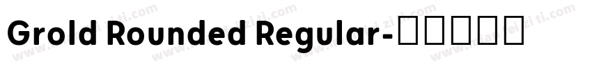 Grold Rounded Regular字体转换